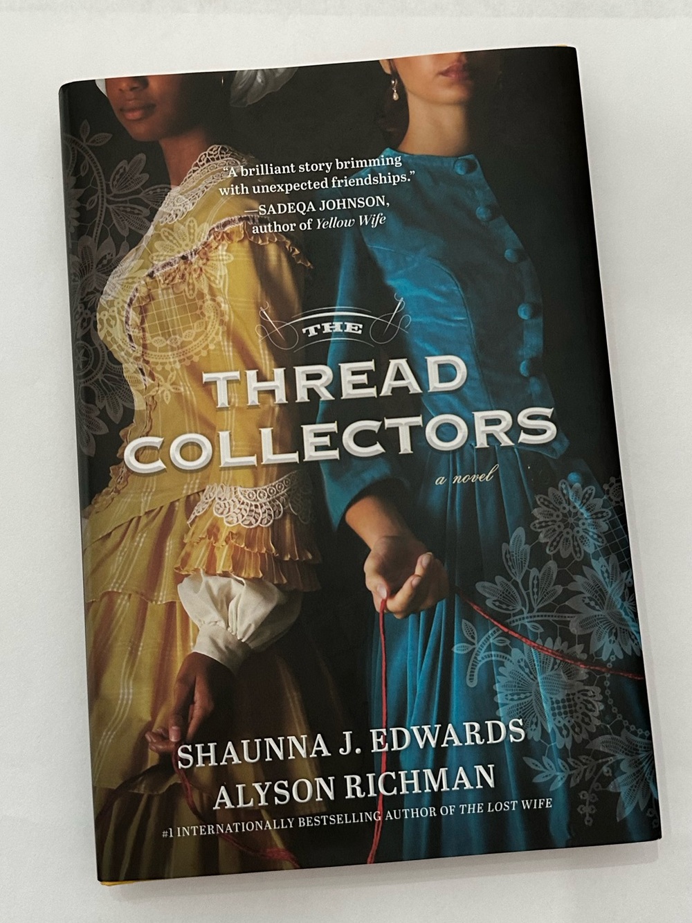 The Thread Collectors by Shaunna J. Edwards & Alyson Richman Hardcover Book